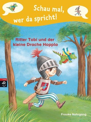 cover image of Schau mal, wer da spricht--Ritter Tobi und der kleine Drache Hoppla  -